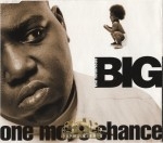 Notorious B.I.G. - One More Chance