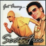 Scott Free - Get Away...