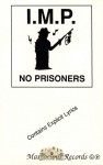 I.M.P. - No Prisoners