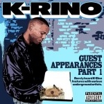 K-Rino - Guest Appearances Vol. 1