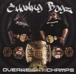 Chunky Boyz - Overweight Champs