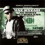 Kaz Kyzah - No Money Mo Problems