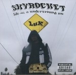 Lux - Skyrocket Life As A Underground MC