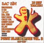 Sac Sin - Point Blank Range Vol. 3