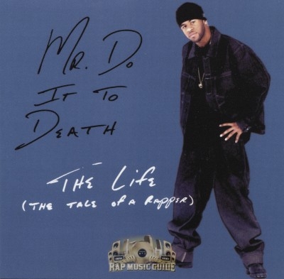 Mr. Do It To Death - The Life (The Tale Of A Rapper)