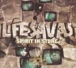 Lifesavas - Spirit in Stone