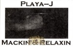 Playa-J - Mackin & Relaxin