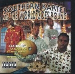 Southern Kartel - As The World Goes Round