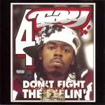 Rappin' 4-Tay - Don't Fight The Feelin'