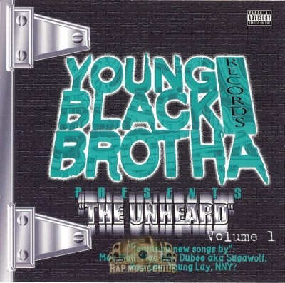 Young Black Brotha Records Presents - The Unheard Vol. 1