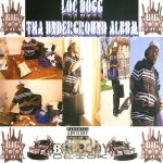 Loc Dogg - Tha Underground Album