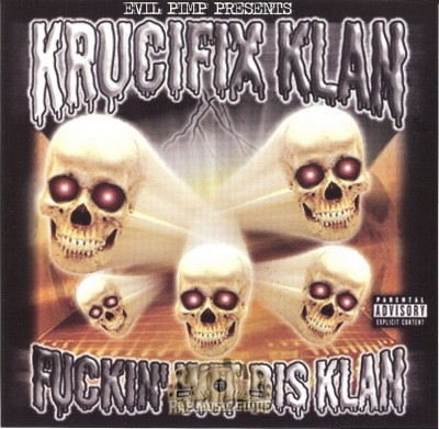 Krucifix Klan - Fuckin' Wit Dis Klan