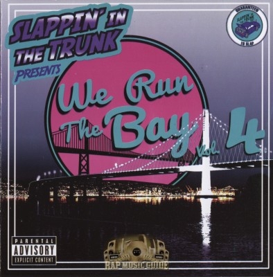 Slappin' In The Trunk Presents - We Run The Bay Vol. 4