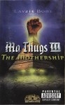 Mo Thugs III - The Mothership