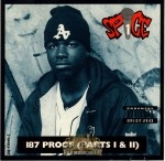 Spice 1 - 187 Proof (Parts I & II)