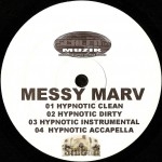 Messy Marv - Hypnotic