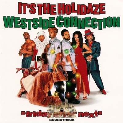 Westside Connection - It's The Holidaze