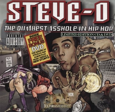 Steve-O - The Dumbest Asshole In Hip Hop