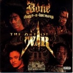 Bone Thugs-N-Harmony - The Art Of War