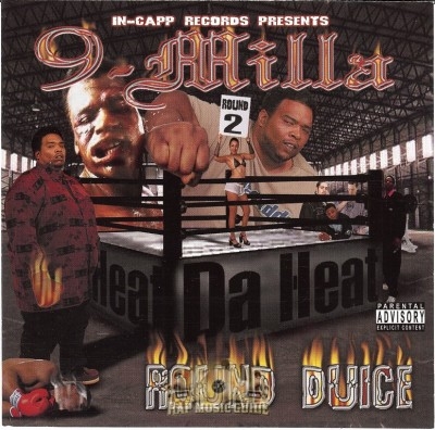 9-Milla - Da Heat Round Duice