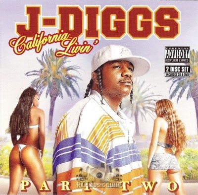 J-Diggs - California Livin' Part 2