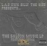 L.A.'s Own Billy The Kidd Featuring Defari - The Saloon Music LP