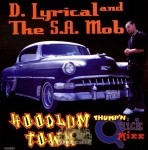 D. Lyrical And The S.A. Mob - Hoodlum Town