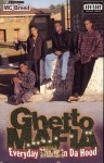 Ghetto Mafia - Everyday Thang In Da Hood