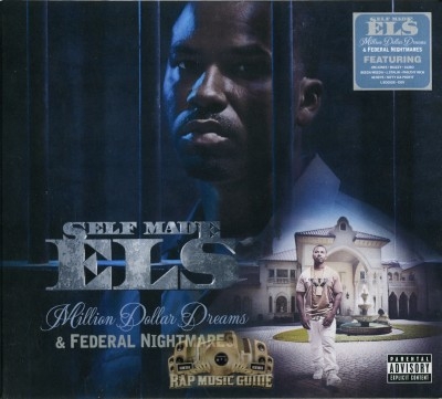 Self Made Els - Million Dollar Dreams & Federal Nightmares