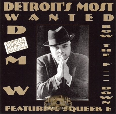 Detroit's Most Wanted - Bow The Fuck Down