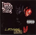 Brotha Lynch Hung - Loaded