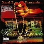 Nard T. Presents - Frisco Legends