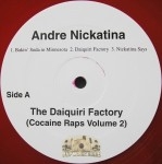 Andre Nickatina - The Daiquiri Factory (Cocaine Raps Volume 2)