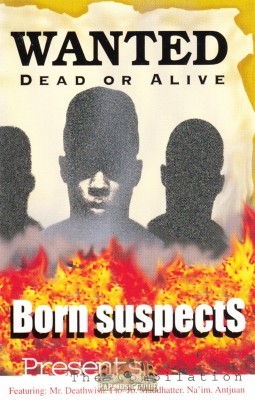 Born Suspects - Wanted Dead Or Alive