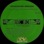 Underground Rebellion - They Ain't Diggin' The Way We Came At'em