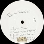 Delinquents - That Man Remix / Delinquents Are Back / Doing It Live