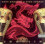Shaolin - Baby Dragons & King Cobras