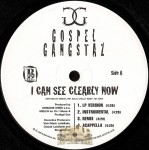 Gospel Gangstaz - I Can See Clearly Now