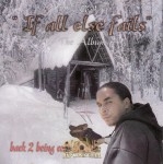 Ill aka Lil Clyde - If All Else Fails