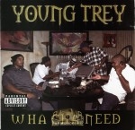 Young Trey - What Cha Need