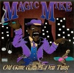 Magic Mike - Old Game With A New Twist