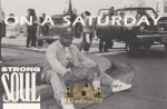 Strong Soul - On A Saturday