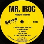 Mr. Iroc - Finally On Tha Map