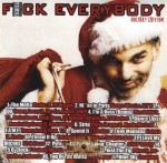 Fuck Everybody Presents - Fuck Everybody Holiday Edition