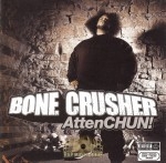 Bone Crusher - AttenCHUN!