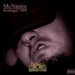 McNastee - Bootleggin 2004