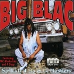 Big Blac - Strikkly 4 Da O.G. Hustlers