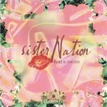 Sister Nation - Road To Success