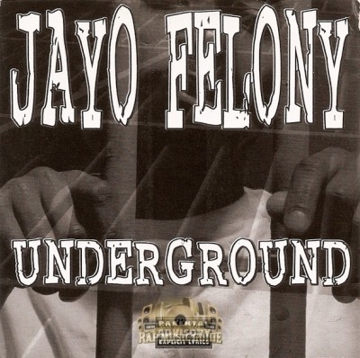 Jayo Felony - Underground