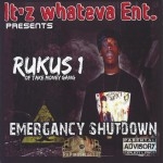 Rukus 1 - Emergancy Shutdown